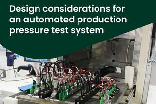 Design considerations for an automated production pressure test system

